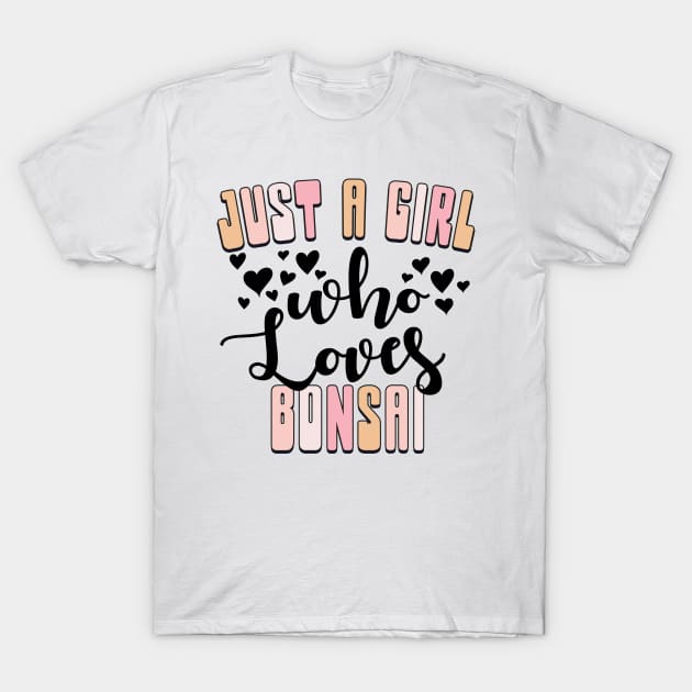 Just a Girl Who Loves Bonsai Cute Pastel Colors T-Shirt by Way Down South